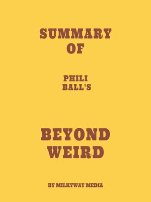cover image of Summary of Philip Ball's Beyond Weird